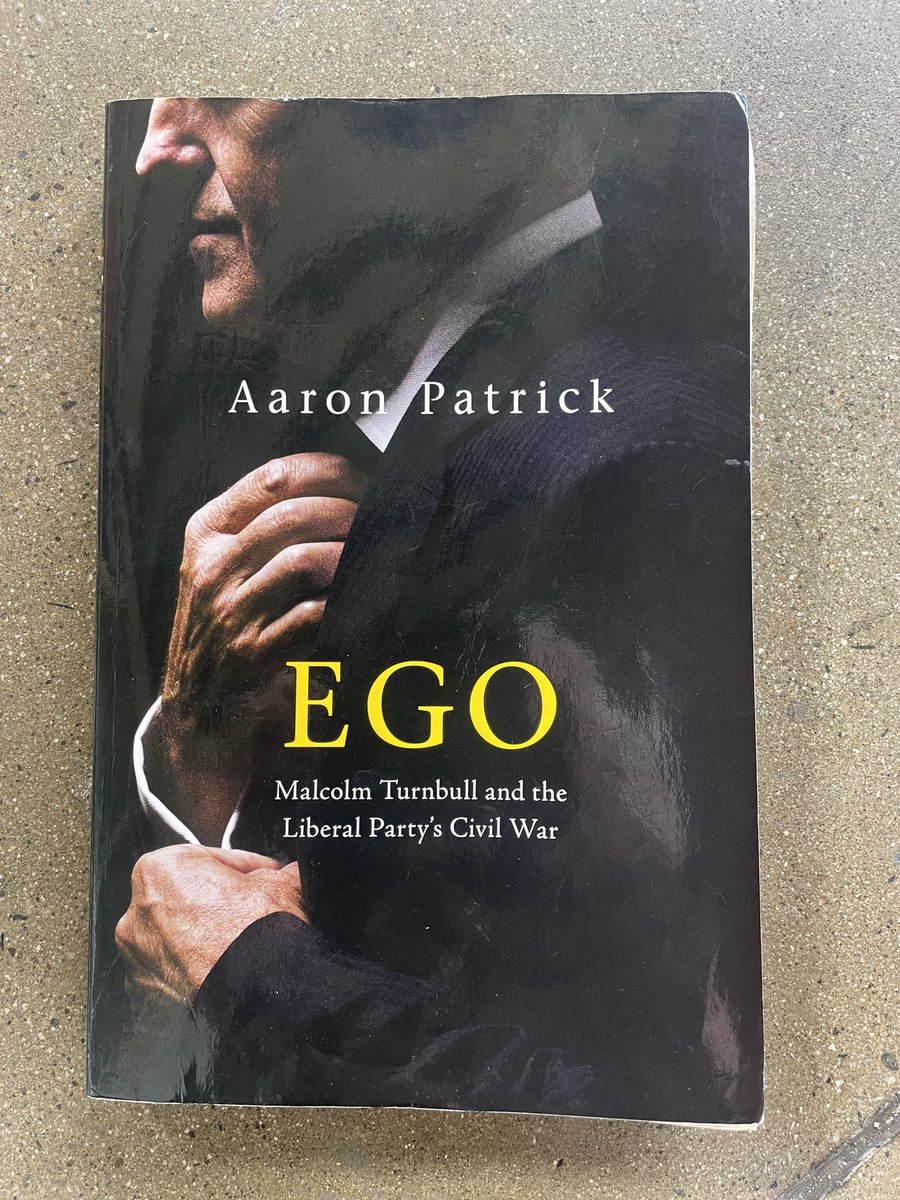 andrewhiggo's tweet photo. I won’t call it an interesting read but it is well titled. The writers summary that Turnbull is selfish and everything he does is “all about him” seems fair. Sad. Some who worked for him suggested he was lazy too #ego #aaronpatrick #auspol https://t.co/WjFj4GAWWm