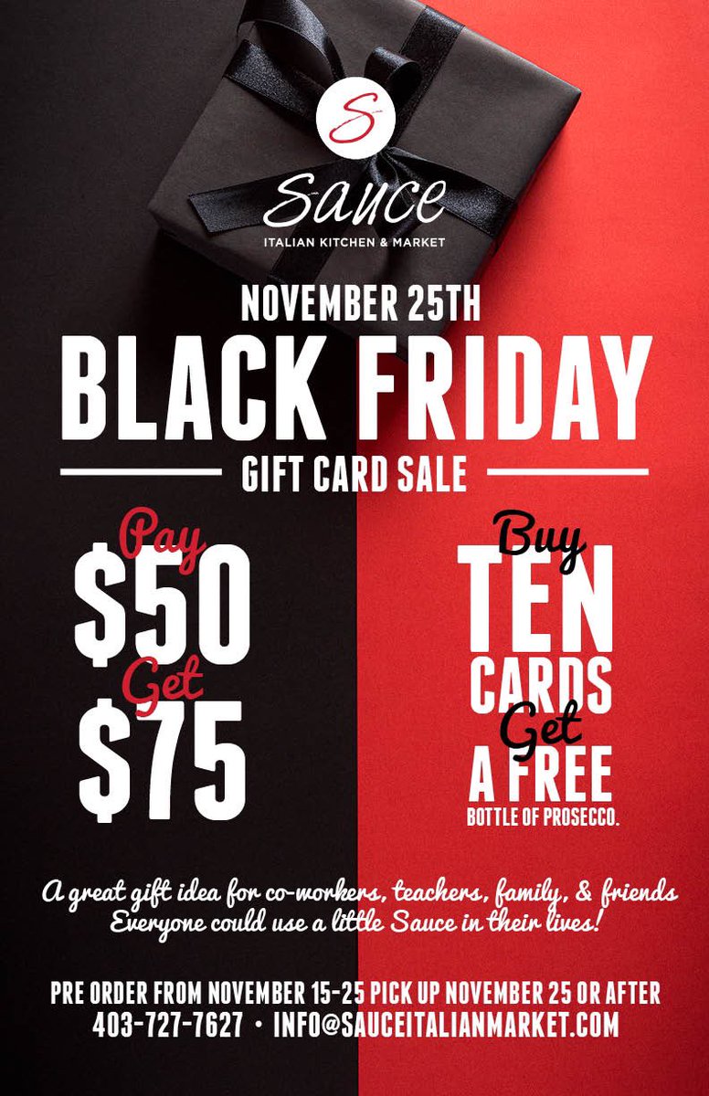 Today is the last day to preorder Gift Cards for our Black Friday. Call now to preorder or stop by Friday. We will be here all day!!! <a href="/SauceCalgary/">Sauce Italian Market</a>