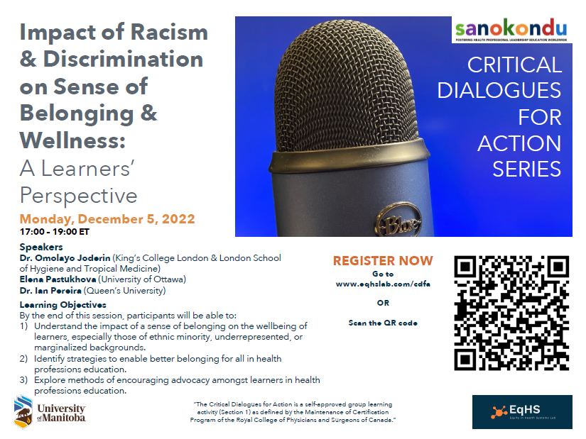 MKChan_RCPSC's tweet photo. Looking forward to this #CDFA #CriticalDialoguesForAction on the Impact of #Racism &amp; #Discrimination on Sense of #Belonging &amp; #Wellbeing: A Learners' Perspectives. Dec 5 1700-1900 ET. Register via QR code or link: https://t.co/XU9TXg1IWS https://t.co/u232E28TPp