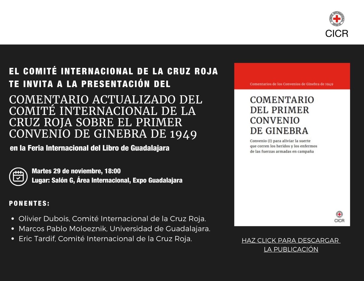 competenciaVCGM's tweet photo. EVENTO || Tenemos el agrado de invitar nuestra querida comunidad VCGM a la presentación del “COMENTARIO ACTUALIZADO DEL COMITÉ INTERNACIONAL DE LA CRUZ ROJA SOBRE EL PRIMER CONVENIO DE GINEBRA DE 1949” en la Feria Internacional del Libro en Guadalajara.
#VCGM #ICRC #DIH https://t.co/OqtEBju2Rv