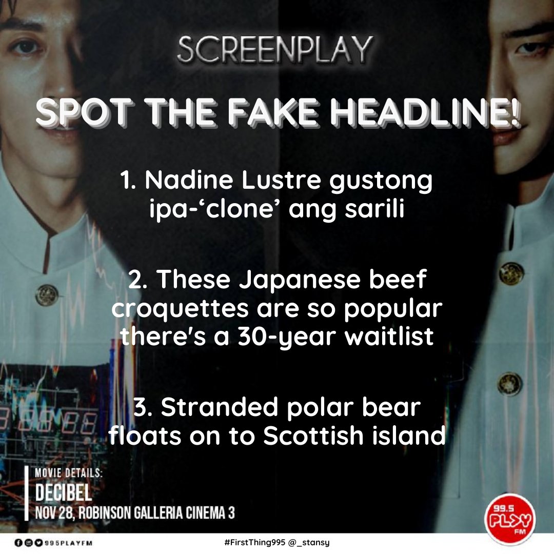 995PlayFM's tweet photo. ๐จ GIVEAWAY ALERT! ๐จ
You can win a pair of tickets to #ScreenPlay995 right now on #FirstThing995! All you have to do is tell us which of these headlines is fake news!
Tweet us and @_StanSy your answer with your full name for a chance to win! https://t.co/rPZW1qvn6x