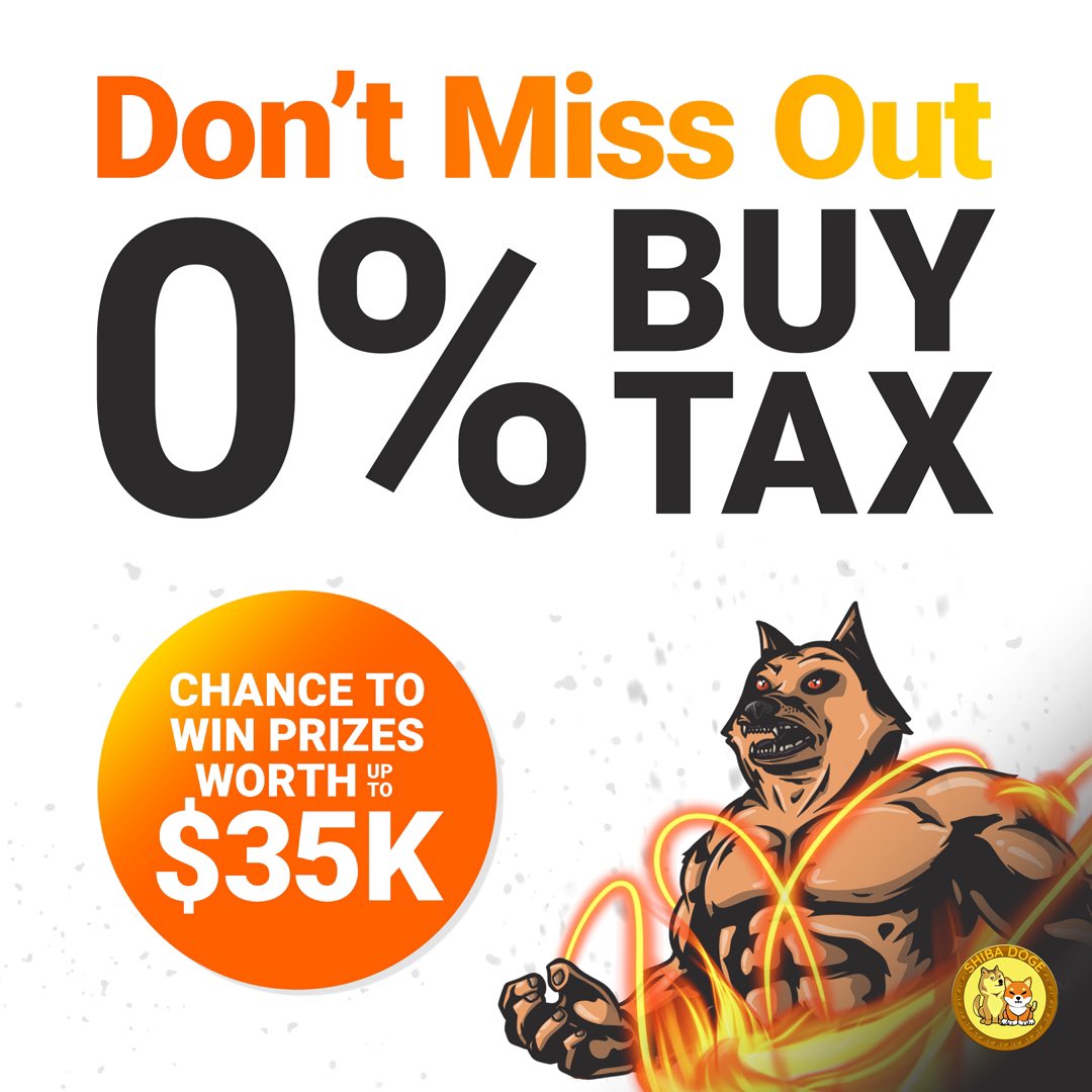 RealShibaDoge's tweet photo. 🚨It’s official! 0% buy tax event for #ShibaDoge 🚨

If you’ve had your eye on #ShibDoge this is the perfect time to join!🐕

All #uniswap buys will qualify for a chance to win prizes up to $35,000🧡

Starts on November 25th @ 12:01am PST🚨 https://t.co/21kSV9x24I