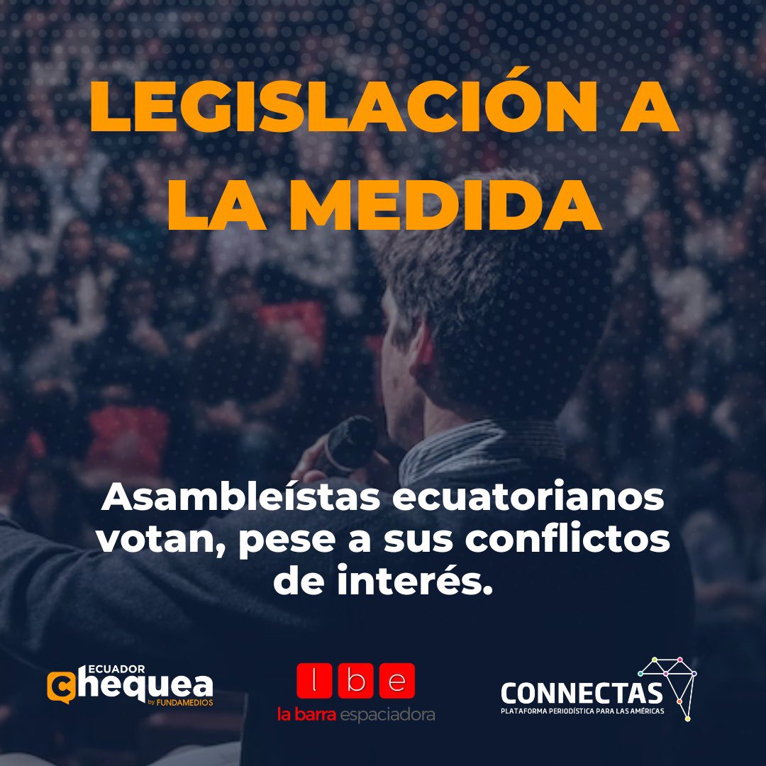 ECUADORCHEQUEA's tweet photo. ⚖️En Ecuador, la Ley impide que los asambleístas voten cuando tienen conflictos de interés; pero, como no hay sanciones, todo queda en el papel. Esto abre la posibilidad a una #LegislaciónALaMedida. 

Con @EspaciadoraBar y @ConnectasOrg👇
https://t.co/aMzWrAUC3M https://t.co/hMafO5q19I