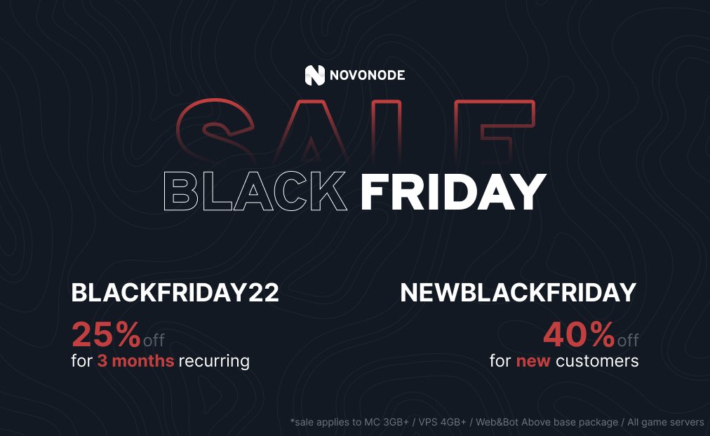 SlashyHosting's tweet image. 📅 BLACK FRIDAY IS HERE...almost 📅

Novonode are hosting a Black Friday sale! 
Use code BLACKFRIDAY22 at the checkout for 25% off for 3 months.
For new customers, use code NEWBLACKFRIDAY for 40% off your first month.

⌛ Sale ends December 1st ⌛