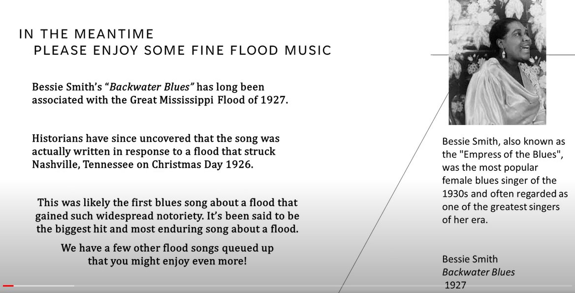 From Nevada Watershed University- Day 1 break music playlist. 
Bessie Smith with Backwater Blues, Memphis Minnie with When the Levee Breaks (the original version). The last song is by Big Mama Thornton with Wade in the Water. 
youtu.be/fwP9n0siy34