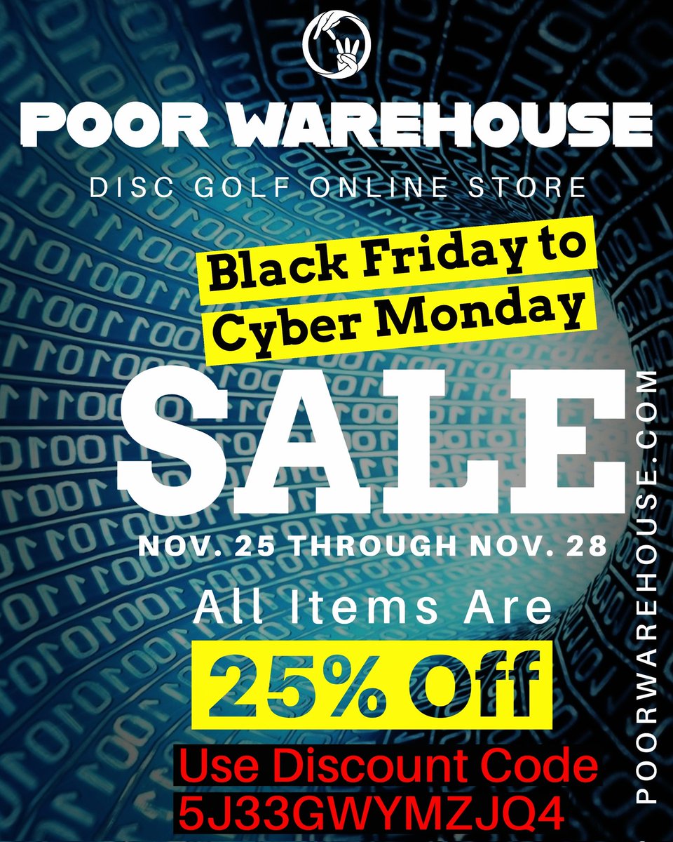 Poor_Warehouse's tweet photo. Poor Warehouse Disc Golf Online Store is having it's first Black Friday to Cyber Monday Sale from November 25th to 28th.  All items in store will be 25% off.  Use the discount code as shown to get the discount on flyer.

#discgolf #onlinestore #blackfriday #cybermonday https://t.co/ERR8jdyMb4