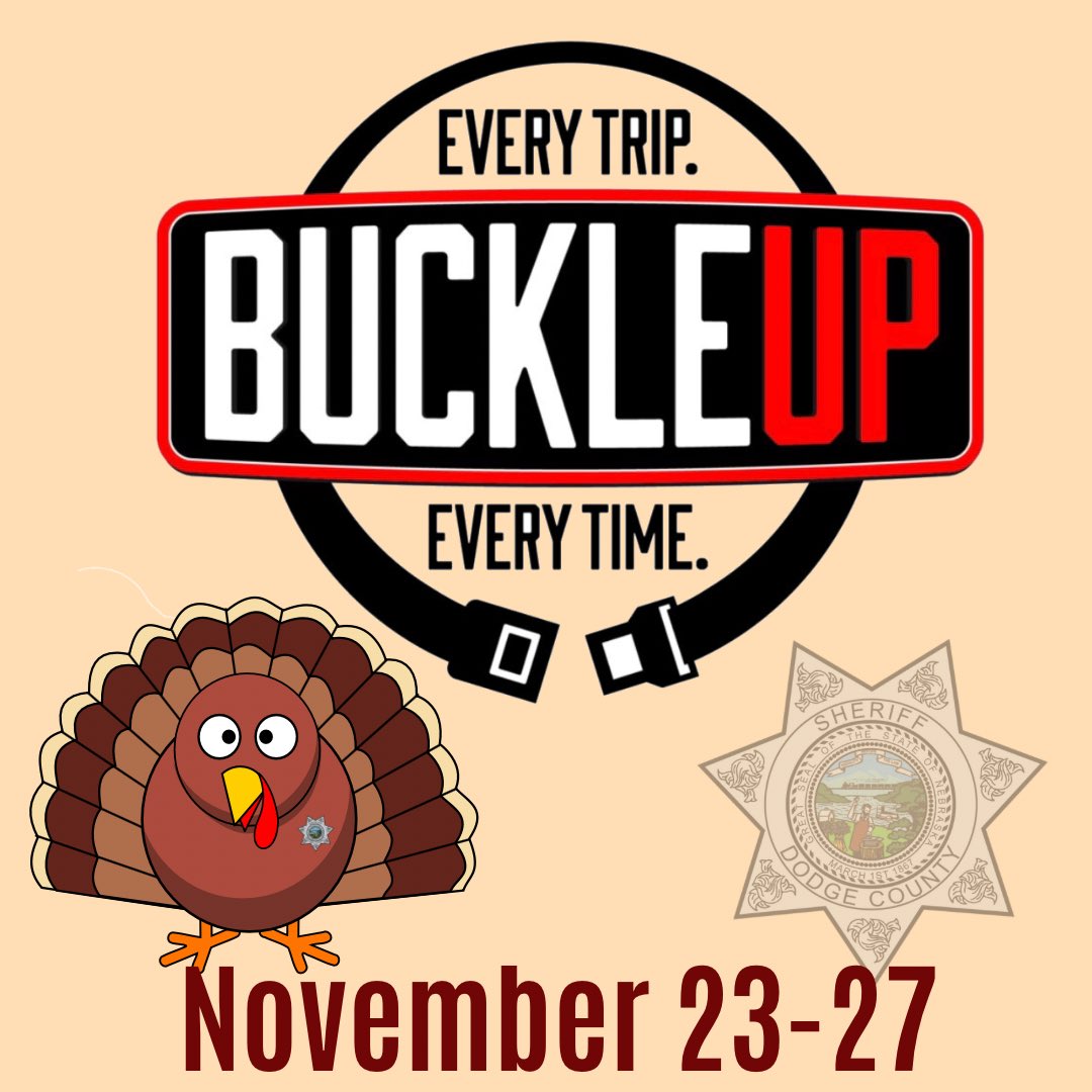 As you are traveling this weekend remember to Buckle up! Deputies are working the Buckle up. Every Trip. Every Time. campaign through the 27th.