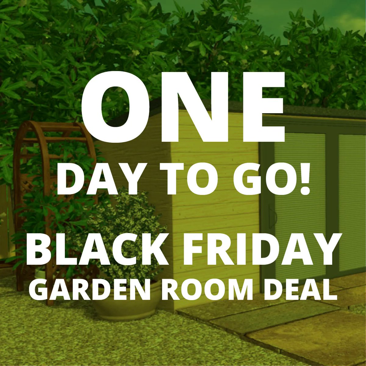 Just ONE day until our big #BlackFriday Garden Room Offer!

Don’t miss out – be one of 12 lucky customers ad grab yourself a fantastic new #gardenroom for only £16,308 (+ vat). 

All the details can be found on our website: buff.ly/3fRpCjD