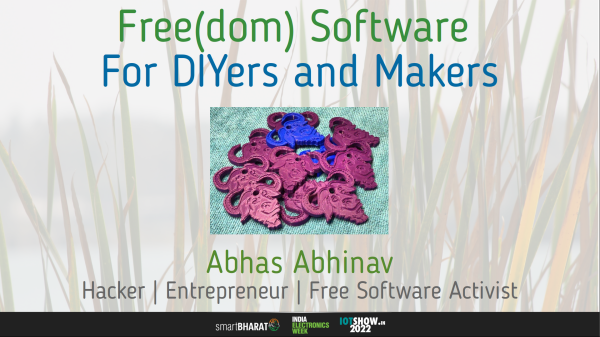 Today, I'm presenting a talk on “Free(dom) Software for DIYers and Makers” at #IOTSHOW

Aimed at those who like to do / build things by themselves, the hope is to motivate them to use Free Software on their computers, embedded devices, networks &amp; servers

IoTShow.in
