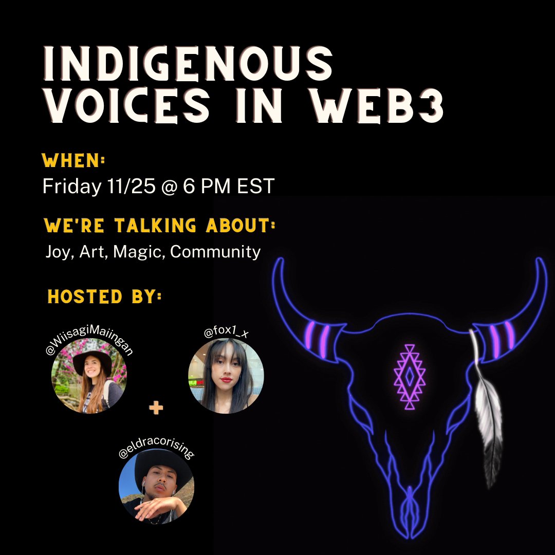 IndigenousWeb3's tweet photo. Join us on Friday, 11/25 at 6pm EST for a conversation on Joy, Art, Magic, and Community with hosts @fox1_x @eldracorising @WiisagiMaiingan 

Set Your Reminder Here:
https://t.co/CDvm7AigFv https://t.co/IG1xpDP4YH