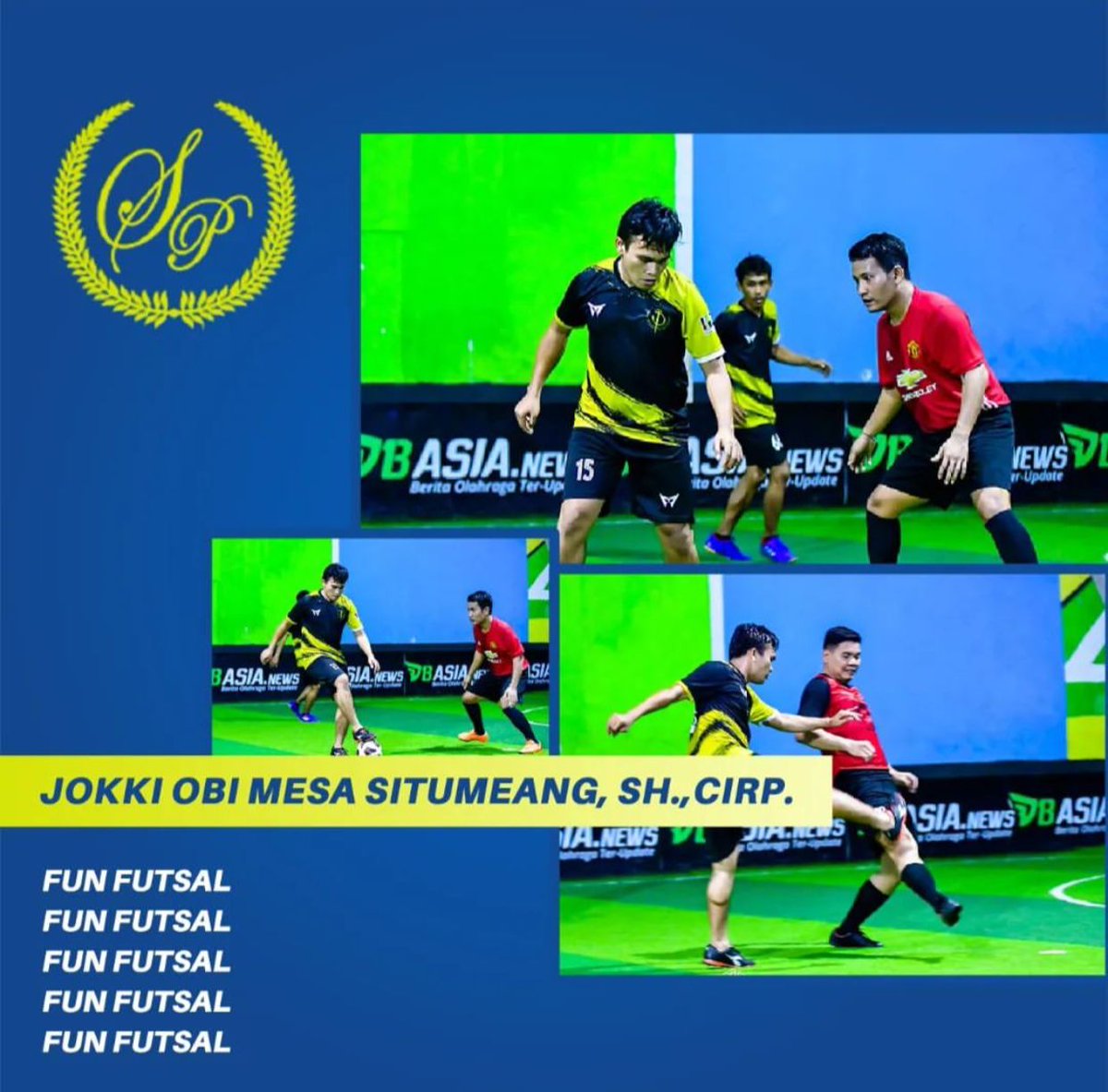 splaw_office's tweet photo. Simanjuntak and Partners represent fun futsal.

#lifewithSnP #simanjuntaklaw #advocate #legalconsultant #simanjuntakandpartners #simanjuntaklaw #paspatent #intellectualproperty #ipconsultant #advocate #legalconsultant #mediator #taxconsultant #legalauditor https://t.co/EguRqx2bf6
