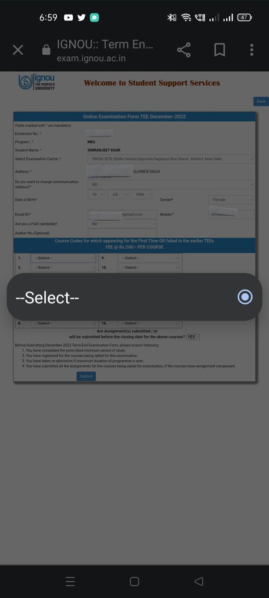 Simran0310's tweet photo. @OfficialIGNOU Please do something @OfficialIGNOU @InnovationsIGN1 @IgnouVc @COE_IGNOU @ignou_2 

I'm unable to fill my examination form from 2nov. I was trying again and again but my course codes are not visible. Kindly help? https://t.co/jaJqN9A3Zz