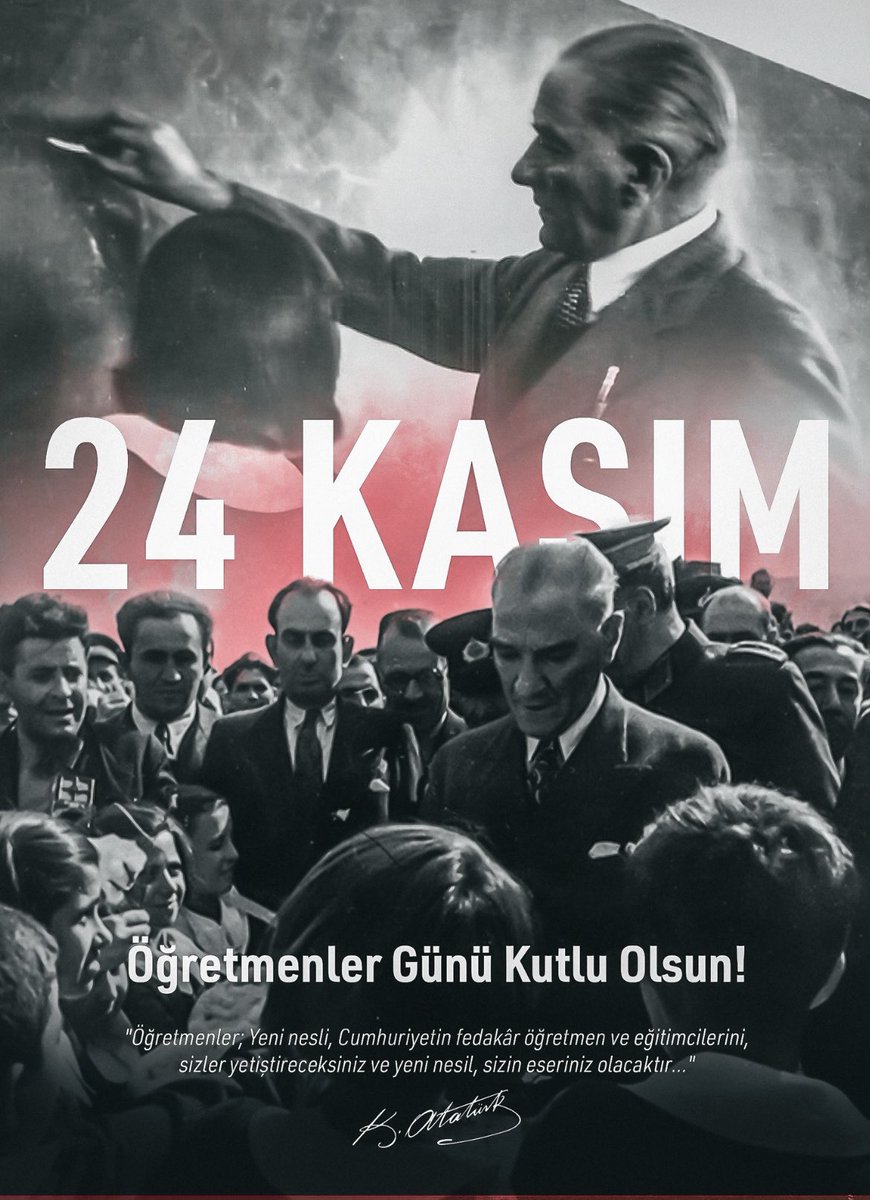 Başöğretmenimiz Gazi Mustafa Kemal Atatürk başta olmak üzere, tüm öğretmenlerimizin Öğretmenler Günü’nü kutlarım. #24kasım