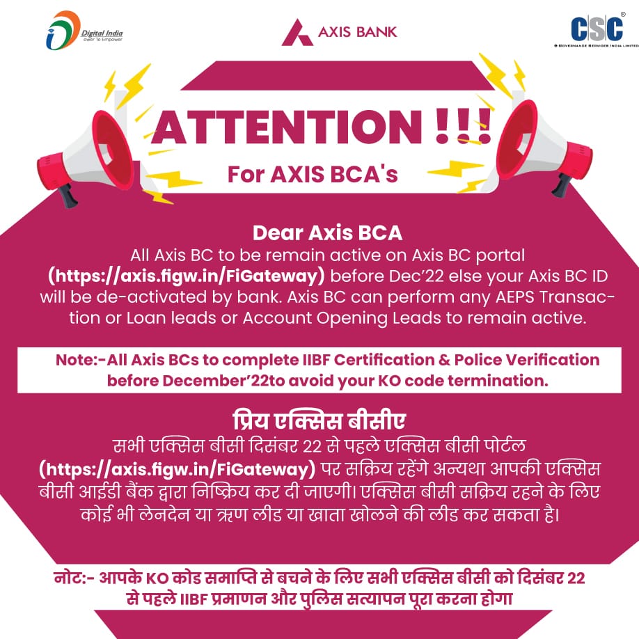 cscfinancial_'s tweet photo. ATTENTION for AXIS BCA's!!

All Axis BC to remain active on the #Axis BC portal (https://t.co/JdeduwbgbM) before Dec'22 else your Axis BC ID will be de-activated by the bank. Axis BC can perform any AEPS Transaction or Loan leads or Account Opening Leads to remain active. https://t.co/IsQBPDQvJD