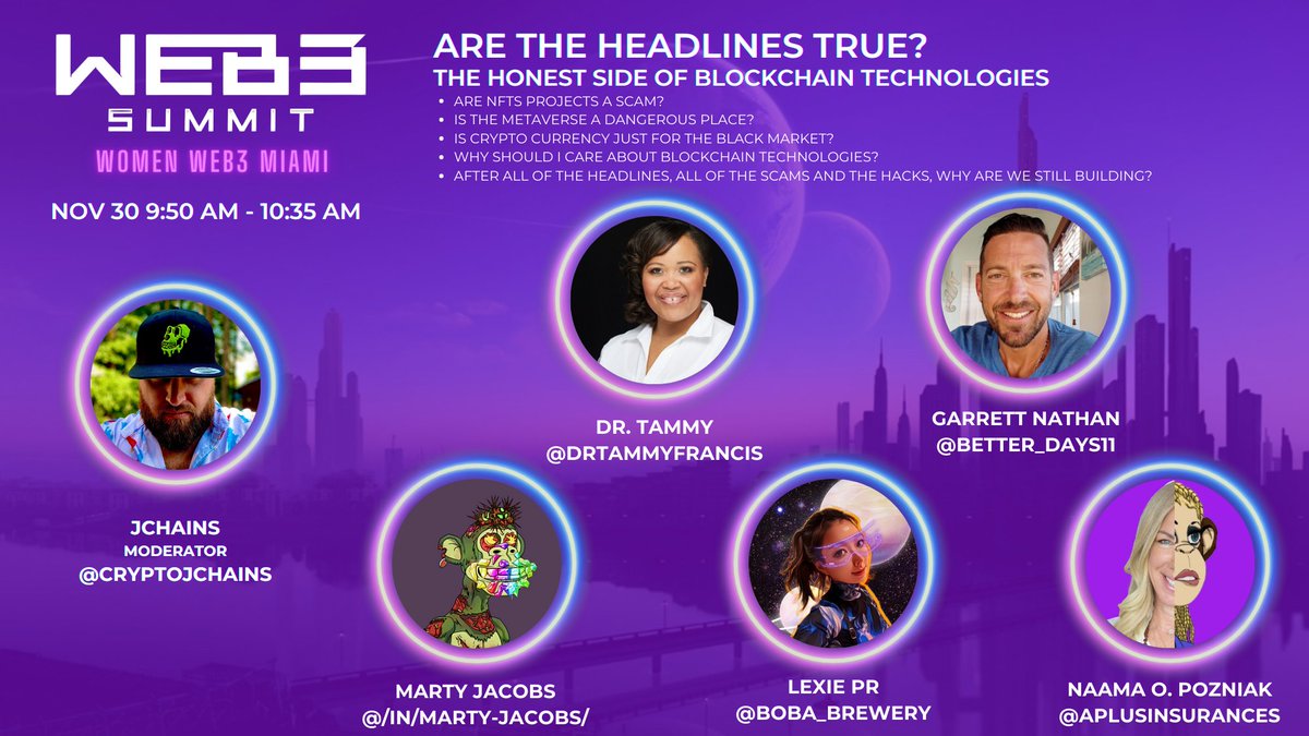 Join us on Nov 30th, in a panel discussion about The Headlines👇

🎙️Moderator: 
@CryptoJChains

🎙️Speakers: 
<a href="/DrTammyFrancis/">Dr. Tammy</a>
@better_days11
<a href="/boba_brewery/">Boba Brewery</a>
<a href="/aplusinsurances/">naamaopozniak</a>

Don't miss this one!

🎟️Web3Summits.io

#ArtBasel #womenintech #WomenInNFTs #miamitech
