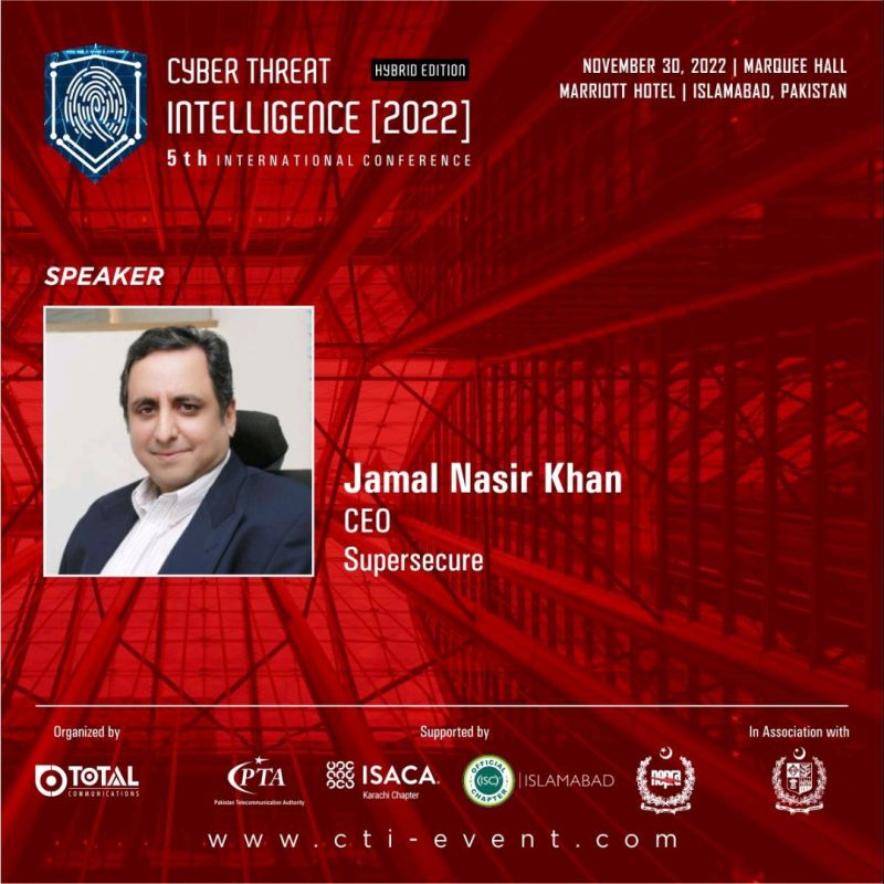 Supersecurepk's tweet photo. Mr. Jamal Nasir Khan, CEO, Supersecure, is invited as a Speaker at the Cyber Threat Intelligence Conference scheduled on November 30, 2022 at Hotel Marriot, Islamabad. The event is organized by TOTAL Communications

Register Now: https://t.co/JQQtXRQ3Fu https://t.co/O5oSdfOqDI