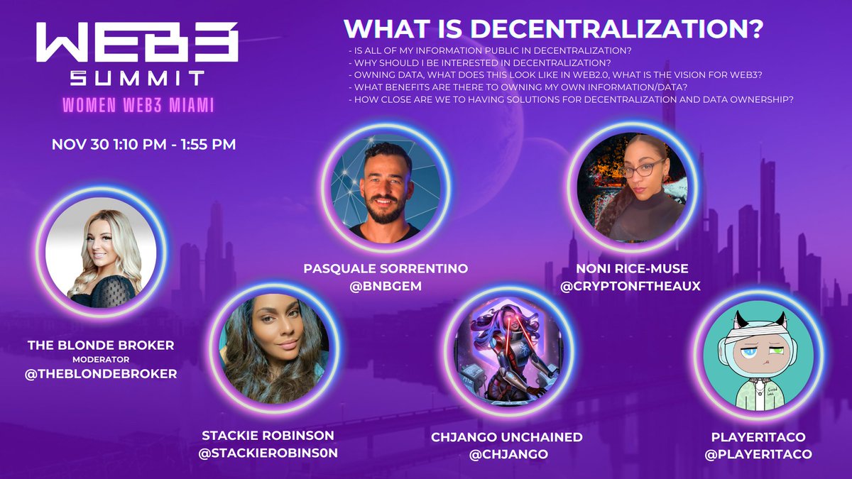 Join us on Nov 30th, in a panel discussion about Decentralization👇

🎙️Moderator: 
<a href="/theblondebroker/">The Blonde Broker</a>

🎙️Speakers: 
@stackierobins0n
@BNBGem
<a href="/chjango/">Chjango Unchained⛓️</a>
<a href="/CryptoNFTHeaux/">Noni🏹</a> 
<a href="/Player1Taco/">(Taco) Player1Taco.eth/.sol 🛡️ RareEvo 2025</a>

Don't miss this one!

🎟️Web3Summits.io

#ArtBasel #womenintech #WomenInNFTs #miamitech