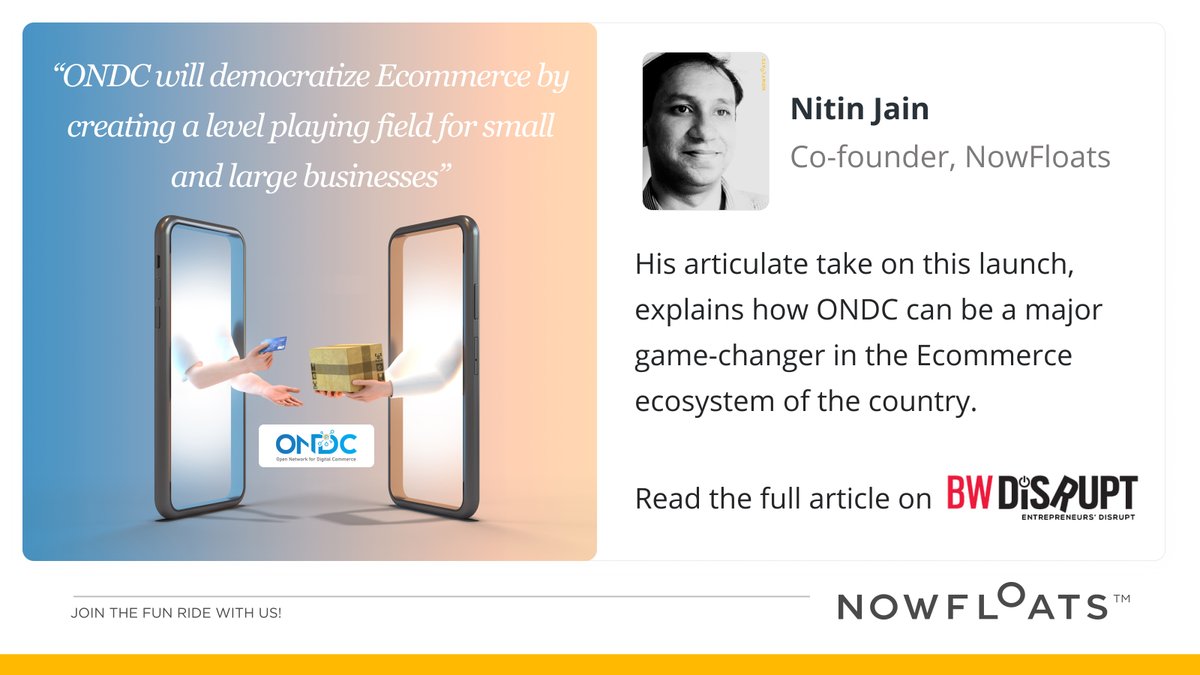 NowFloats's tweet photo. ONDC will democratize Ecommerce by creating a level playing field for small and large businesses. Multi-platform e-commerce will enable merchants to reach a broader audience. Read NowFloats Co-Founder Nitin Jain's detailed perspective on ONDC here: https://t.co/WjXsALdW6u https://t.co/3v7cJPkXdi