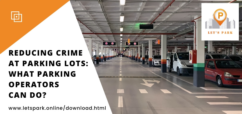 Letsparkonline's tweet photo. Parking lots are the third most common place where crimes occur, with nearly 1,400 violent crimes committed daily. This blog explains what parking operators can do to reduce crime at parking lots. 
To learn more: https://t.co/XQsOrj9RlK
#parkinglot #parkingcardriverapp #letspark https://t.co/yQnIB4XxQS
