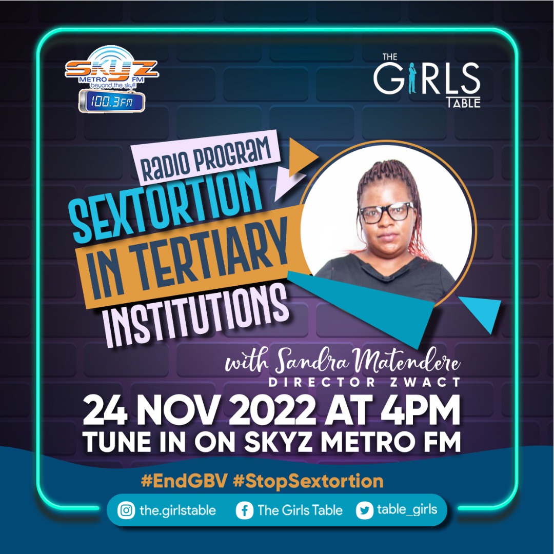 Do tune in to The Girls Table Program on Skyz Metro FM as @ZWACT_ZW Director @sandrazwact unpacks issues of #sextortion in tertiary institutions.
#EndGBV
#StopSextortion
@table_girls 
@WCOZIMBABWE 
@YetTrust 
@samkebusiness 
@femalestudents