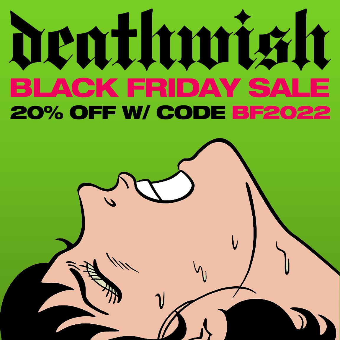 🚨Our Black Friday event is live! Save 20% storewide with code “BF2022” at checkout. We’re also offering limited Blackened Apparel now until Monday. Don’t miss out! ➔ deathwishinc.eu 

Excludes pre-orders, subscriptions & new items. Everything ends on Monday, Nov. 28th.