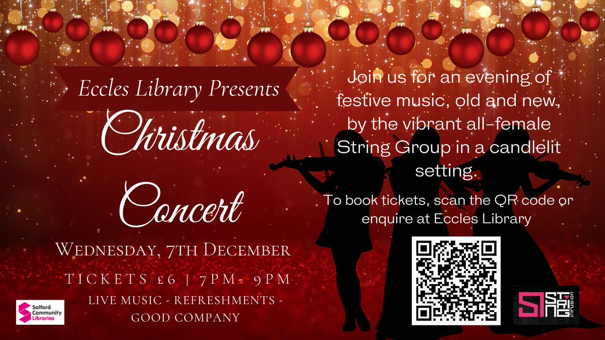 Salford Community Libraries (@salfordlibrary) on Twitter photo I'm dreaming of a Christmas Concert at #Eccles Library 7/12/2022, 7pm
We are delighted to welcome back members of the all-girl <a href="/stringinfusion/">String Infusion</a> group for an evening of festive music in a candlelit setting
Tickets:£6
To book tickets scan QR code or go online tinyurl.com/26dpvn7m I'm dreaming of a Christmas Concert at #Eccles Library 7/12/2022, 7pm
We are delighted to welcome back members of the all-girl <a href="/stringinfusion/">String Infusion</a> group for an evening of festive music in a candlelit setting
Tickets:£6
To book tickets scan QR code or go online tinyurl.com/26dpvn7m