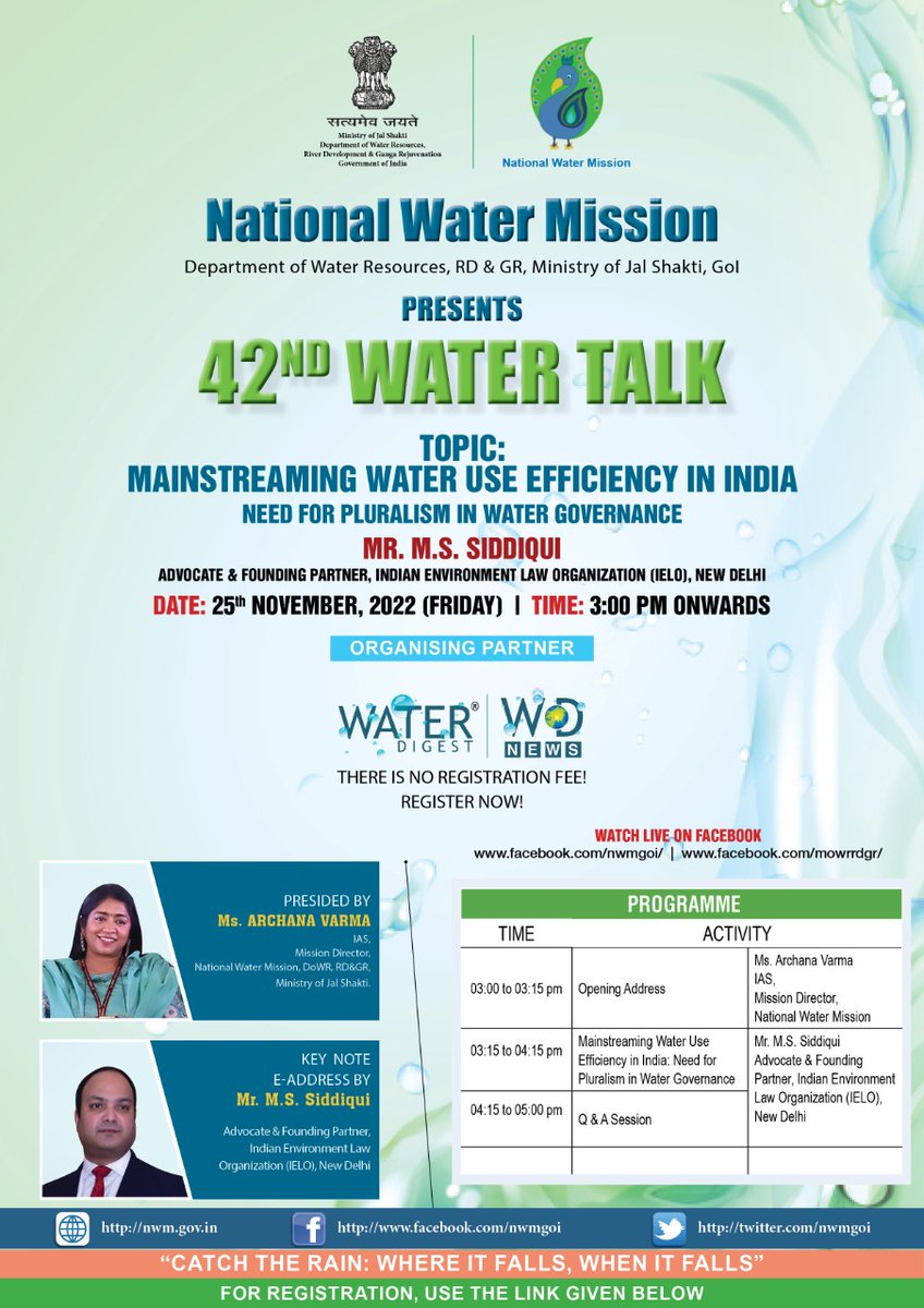 National Water Mission (@nwmgoi) on Twitter photo NWM cordially invites you to the 42nd #WaterTalk on 25 Nov 2022 at 3:00 PM
Chaired by <a href="/archanavarmaIAS/">Archana Varma IAS 95 Assam</a> MD,NWM
Our speaker - Mr. M.S. Siddiqui,Advocate & Founding Partner,IELO,New Delhi
Topic - "Mainstreaming Water Use Efficiency in India Need for Pluralism in Water Governance" NWM cordially invites you to the 42nd #WaterTalk on 25 Nov 2022 at 3:00 PM
Chaired by <a href="/archanavarmaIAS/">Archana Varma IAS 95 Assam</a> MD,NWM
Our speaker - Mr. M.S. Siddiqui,Advocate & Founding Partner,IELO,New Delhi
Topic - "Mainstreaming Water Use Efficiency in India Need for Pluralism in Water Governance"