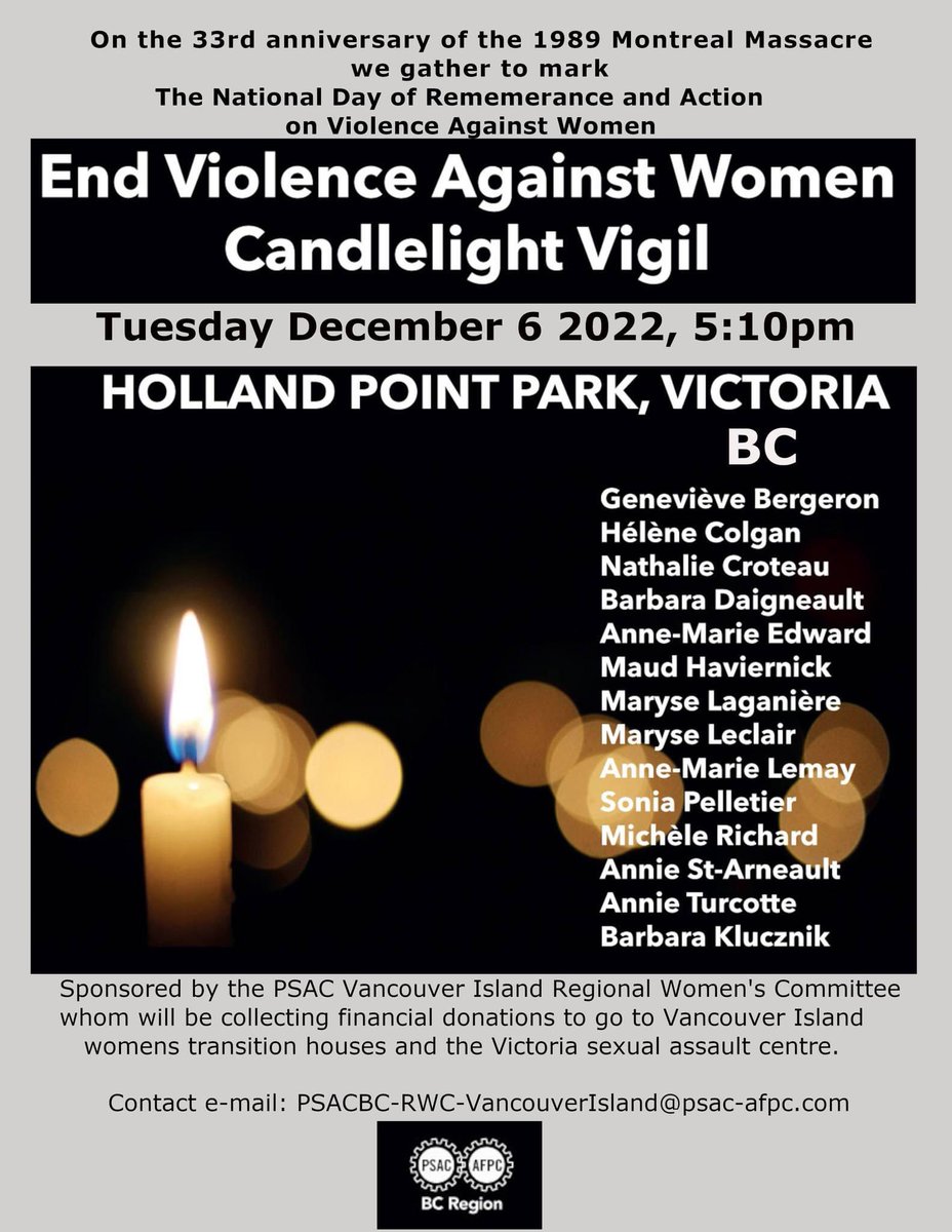 On Tuesday Dec 6th it will be the 33rd anniversary of the 1989 Montreal Massacre. Join <a href="/psacbc/">PSAC BC Region</a> Vancouver Island Regional Womens Committee for a candlelight Vigil on December 6,2022 at 5:10 pm at Holland Park #EndViolenceAgainstWomen #bclab #canlab #endtheviolence