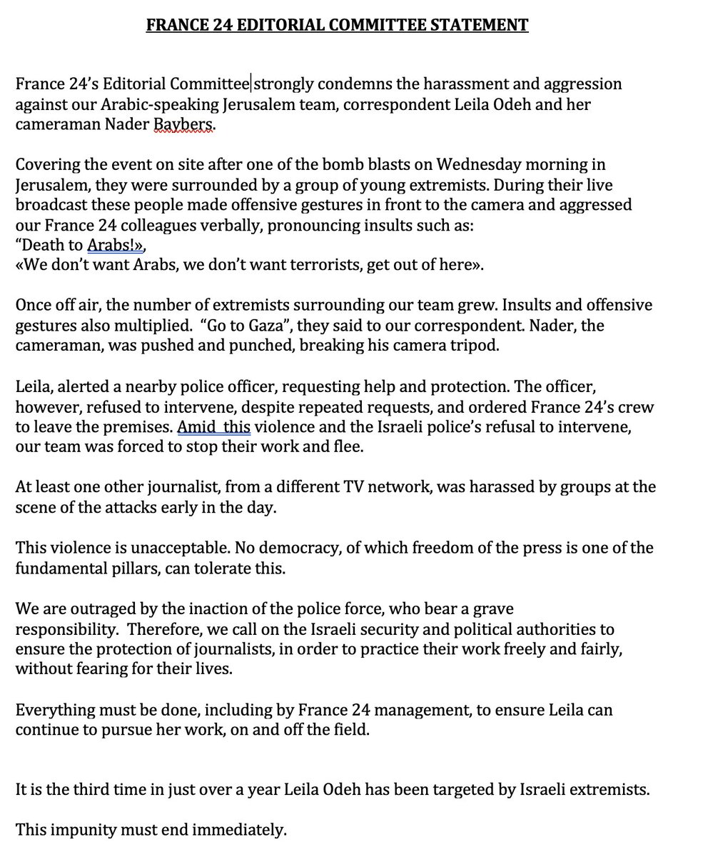 France 24’s Editorial Committe strongly condemns the harassment and aggression against our Arabic-speaking Jerusalem team, correspondent Leila Odeh and her cameraman Nader Baybers.