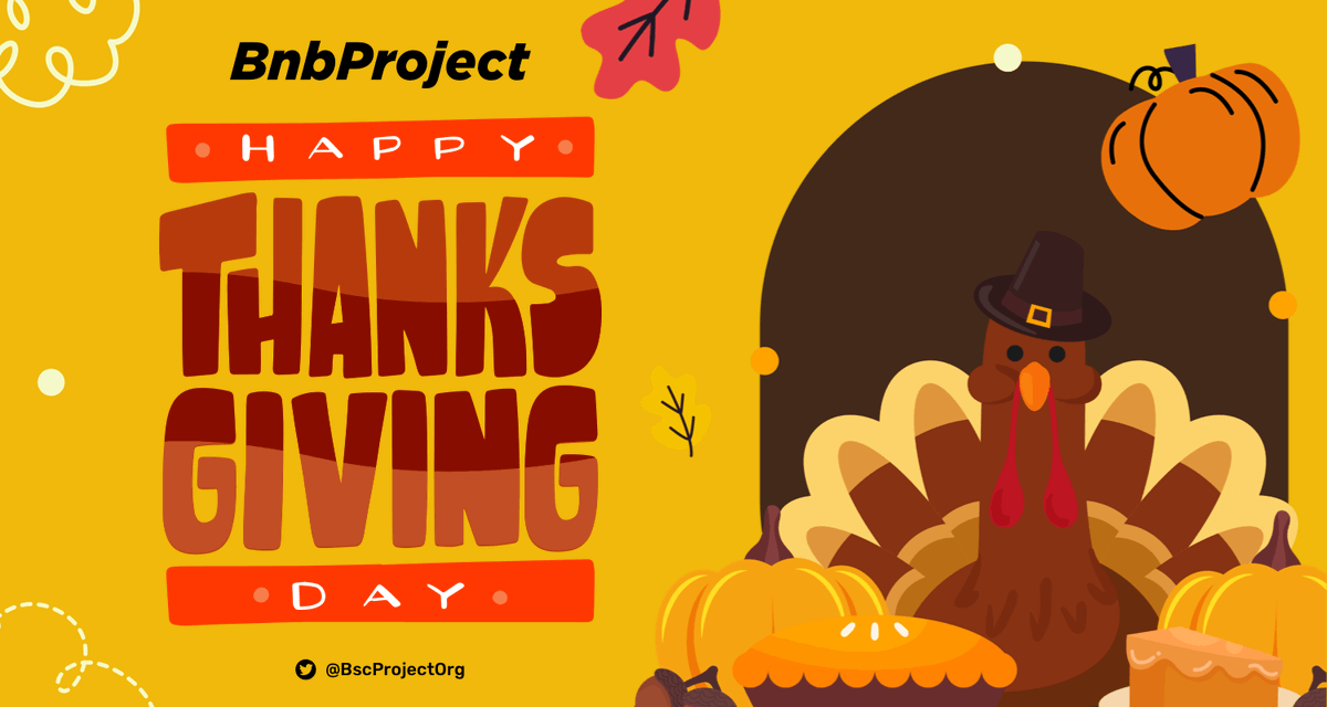 BscProjectOrg's tweet photo. Happy Thanksgiving!❤️
#Thanksgiving #BNB #bnbproject https://t.co/r3tH83OAac