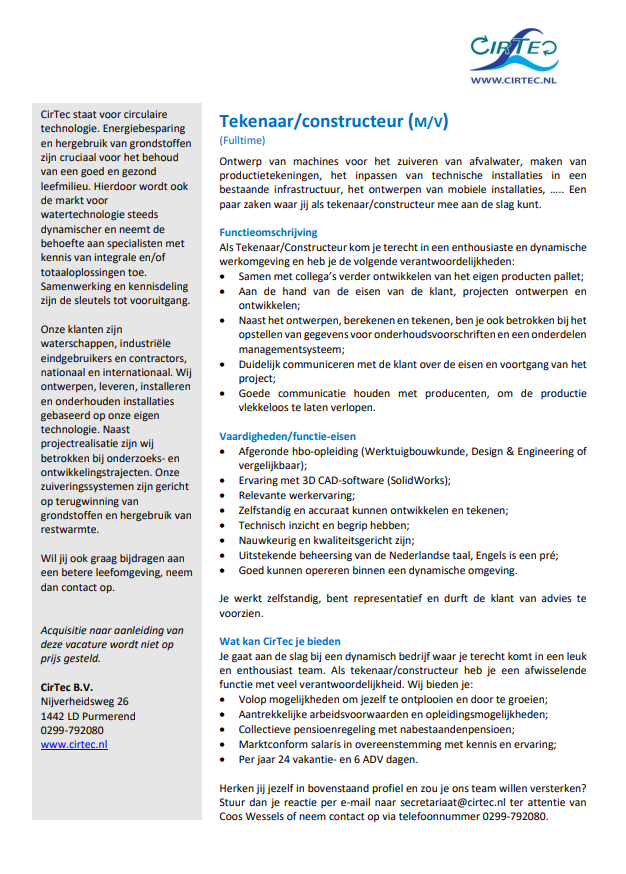 CirTec bv (@cirtecbv) on Twitter photo Om ons groeiende team verder compleet te maken, zijn wij op zoek naar jou; ben jij de Tekenaar/constructeur die zich wil bezighouden met een #duurzameremaatschappij en #circulaireeconomie? Stuur dan je CV met motivatie naar secretariaat@cirtec.nl t.a.v. Coos Wessels.
#vacature Om ons groeiende team verder compleet te maken, zijn wij op zoek naar jou; ben jij de Tekenaar/constructeur die zich wil bezighouden met een #duurzameremaatschappij en #circulaireeconomie? Stuur dan je CV met motivatie naar secretariaat@cirtec.nl t.a.v. Coos Wessels.
#vacature