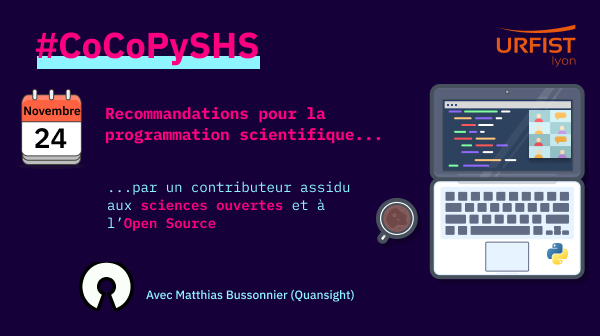 EmilienSchultz's tweet photo. 📢 Séance 2 de #cocopyshs avec @UrfistLyon aujourd'hui à 13h : on aura le plaisir d'écouter @Mbussonn senior dev #python à @quansightai parler de sa transition de chercheur à dev. dans la science ouverte. Et l'interroger sur ce qu'est la programmation scientifique :) #pyshs https://t.co/wDXEz3p5YC