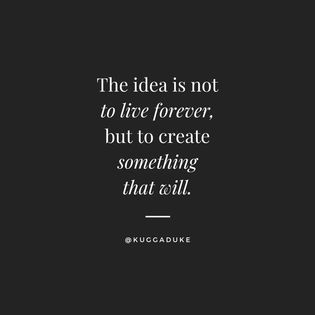 WitquestAI's tweet photo. The idea is not to live forever, but to create something that will.
#live #creativity #kuggaduke https://t.co/WdMeQUnoWN