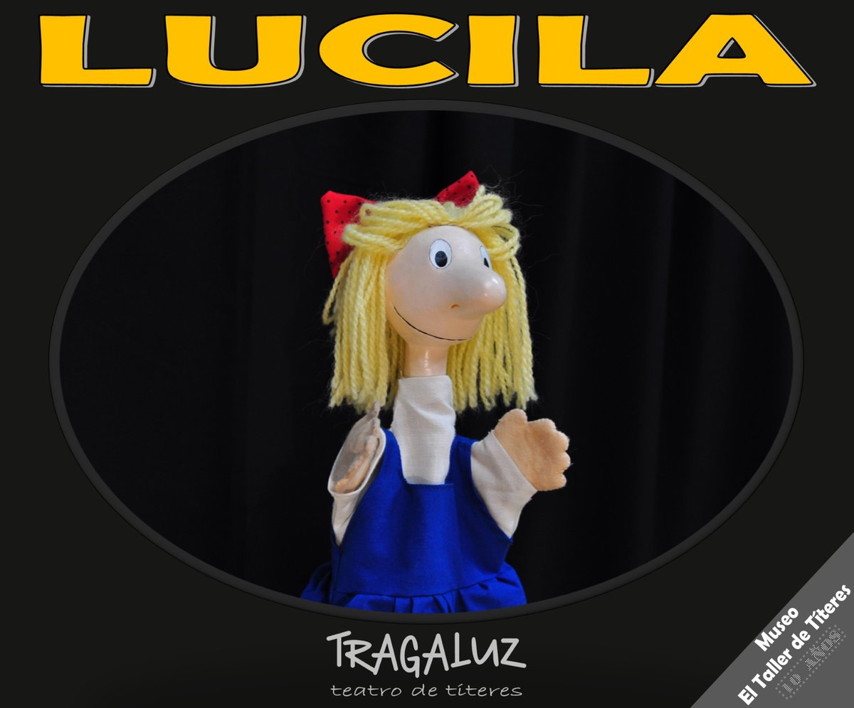 LUCILA
Representación de títeres
Domingo 27 a las 18.00h.
tragaluz.info/lucila-represe…