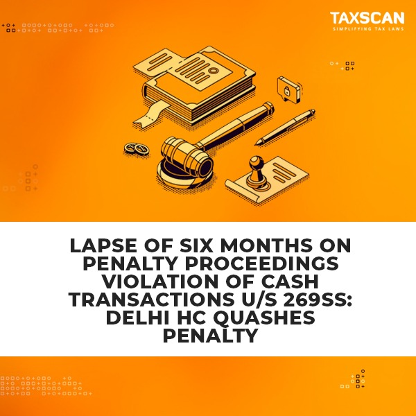 taxscan.in/lapse-of-six-m…

#lapse #penalty #cashtransactions #delhihc #taxscan #taxnews