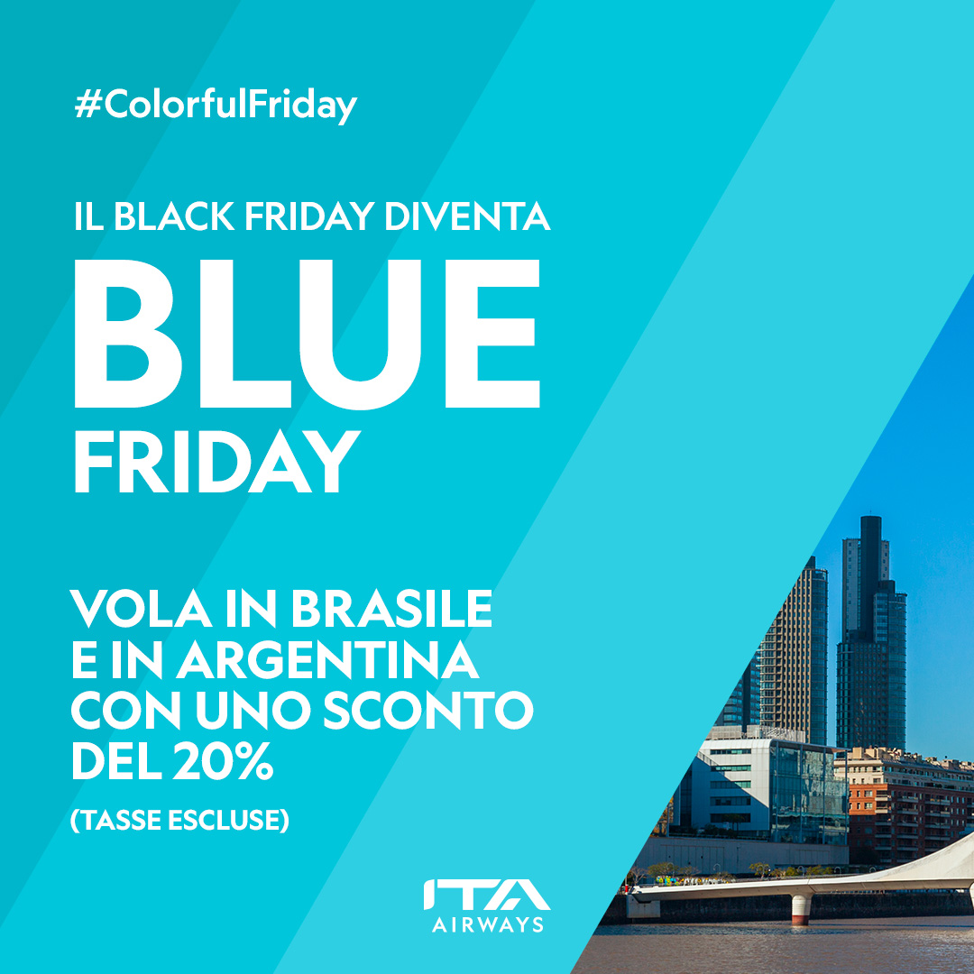 ITAAirways's tweet photo. Oggi il #ColorfulFriday 💙 si tinge di blu, il colore dedicato a San Paolo e Buenos Aires: sali a bordo con uno sconto del 20% (tasse escluse) 👉 https://t.co/dB6DTa5wzg
#BlackFriday #ITAAirways https://t.co/vOrU5SoUC5