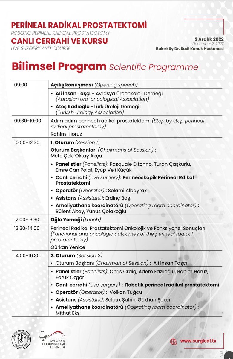 Perineal Radikal Prostatektomi Canlı Cerrahi ve Kursu / 2 Aralık 2022 Tarihinde Bakırköy Dr. Sadi Konuk Eğitim ve Araştırma Hastanesi'nde gerçekleştirilecektir.
<a href="/avrasyauroonko/">Eurasian Uro-oncological Association</a>
<a href="/aliihsantasci/">Ali İhsan Taşçı</a>
<a href="/SSahinsel78/">Prof.Dr.Selçuk Şahin</a>