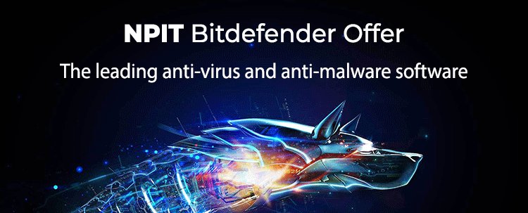 NPIT Bitdefender Offer until the end of November.

Only £5 per device for anti-virus and anti-malware management and protection when you sign up for an annual contract.

Visit npit.co.uk or email support@npit.co.uk to sign up today.