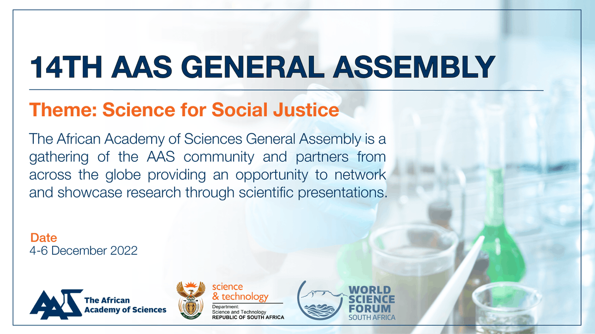 Distinguished #scientists from across #Africa will convene at the 14th #AASGeneralAssembly on 4-6 December 2022 in Cape Town, South Africa. This year’s GA has been organized as a pre-event to the World Science Forum running from 6-9 December 2022.
#ScienceLeadership

@dsigovza