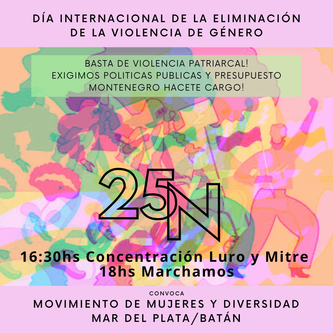 multimujeresMdP's tweet photo. Mañana 25N en el Día Internacional de la Eliminación de las Violencias hacia las mujeres y disidencias, en Mar del Plata concentramos en Luro y Mitre a las 16:30 hs, y marchamos por las calles de nuestra ciudad a las 18 hs 👇 https://t.co/A5fe5esXsV
