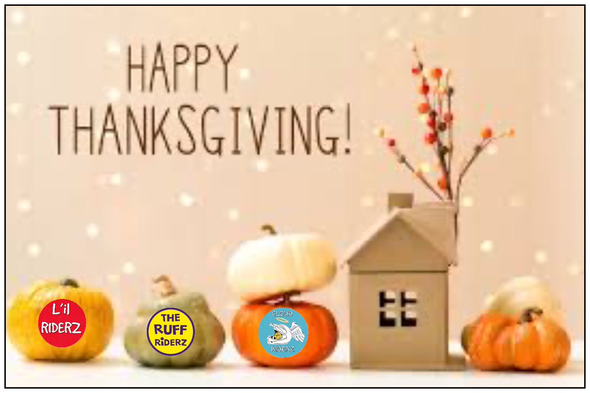 HAPPY THANKSGIVING to all our family of bikers and supporters celebrating today! #theruffriderz #cloudriderz #lilriderz