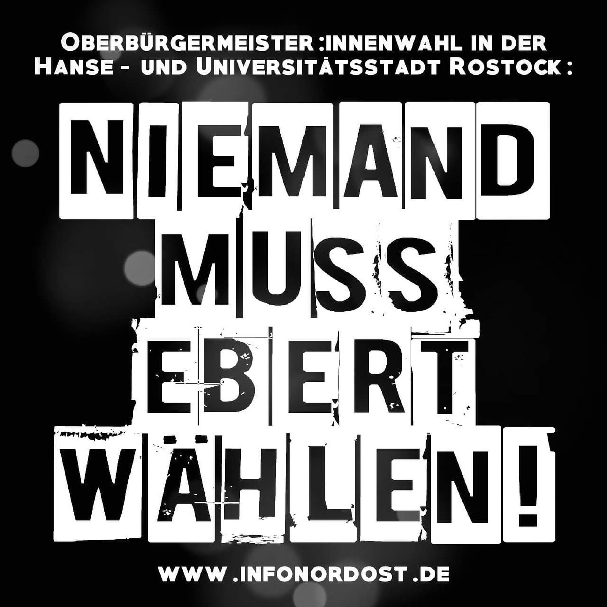 Checkt infonordost.de/niemand-muss-e… #obwohl #Rostock #niemandmussebertwählen #mvnazifrei #naziskaputt #infonordost