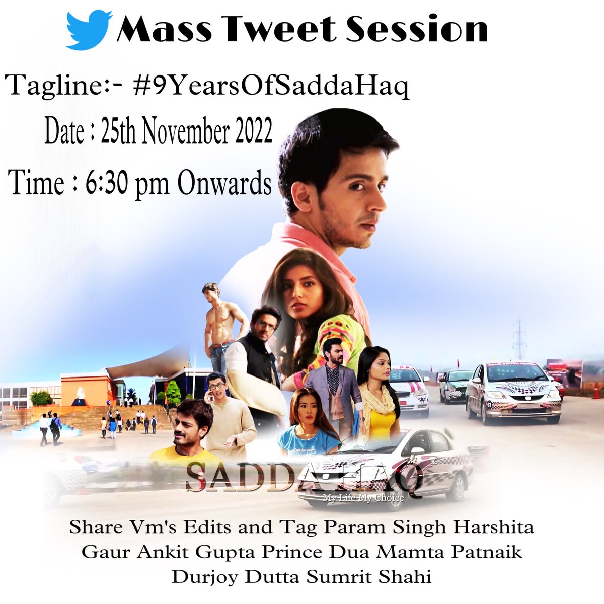 #SaddaHaq is completing 9 years on 25th November (Tomorrow) So let's celebrate this with a small mass tweeting session ❤️ (Twitter ) Please Join Us On Tomorrow 6:30PM onwards. please use Proper Hashtag #ParamSingh #HarshitaGaur #Sandhir
