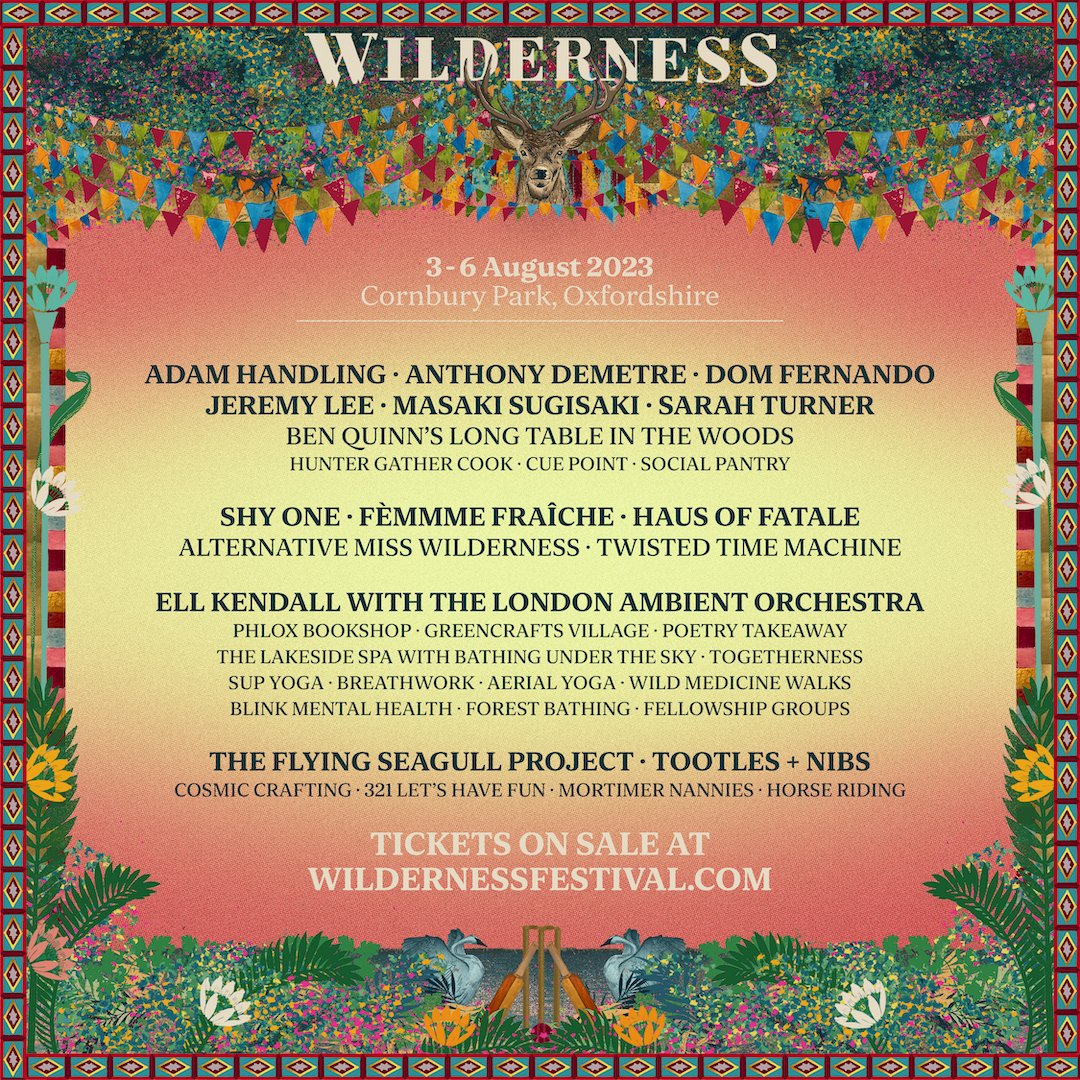 Wilderness Festival on Twitter "Part One, Season Twelve, Wilderness