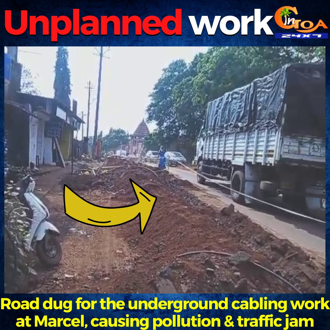 InGoa24x7's tweet photo. #Unplannedwork Road dug for the underground cabling work at Marcel, causing pollution & traffic jam
WATCH : https://t.co/JOrxN2k3Bg
#Goa #Goanews #Marcel #roads #dugged #pollution #locals #facing #hardships https://t.co/atO0RnfoTv
