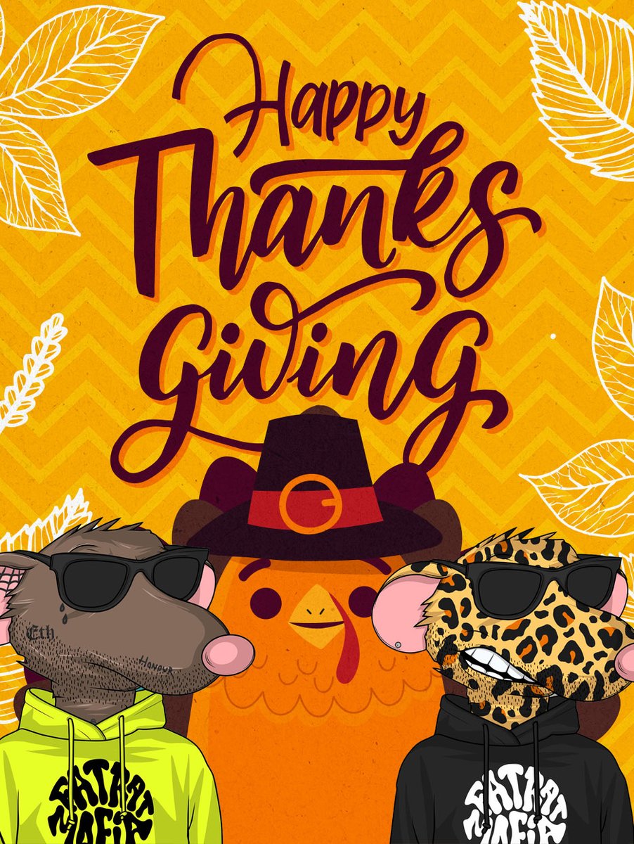 Happy Thanksgiving familia! 

#FatRatMafia #NFTCommunity