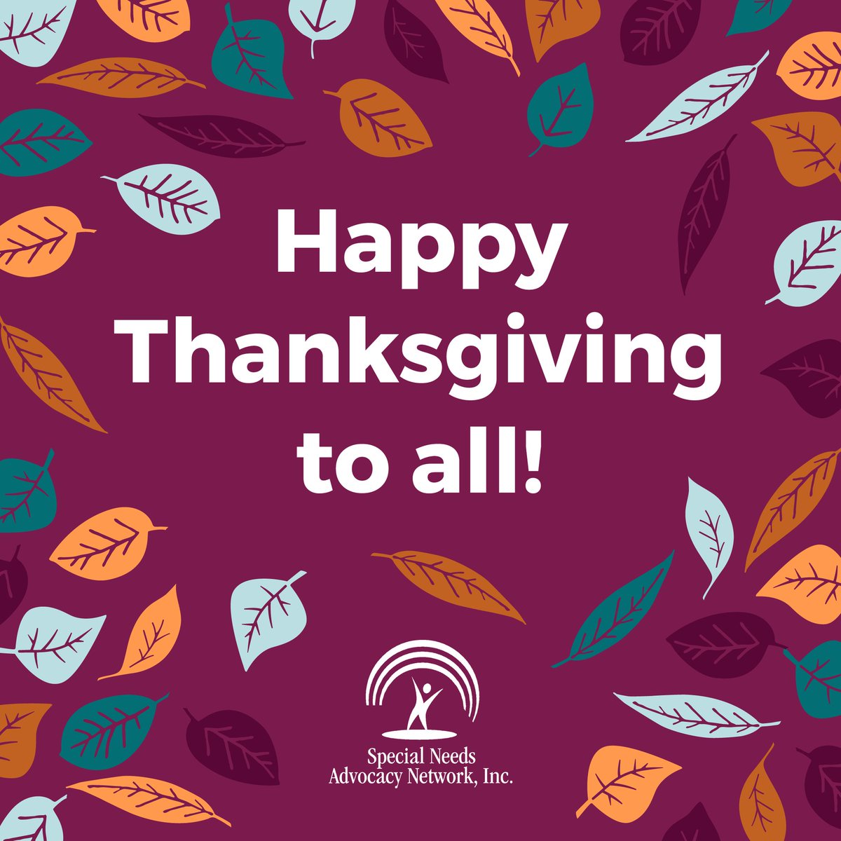 Special Needs Advocacy Network would like to wish everyone a very Happy Thanksgiving with loved ones and family!