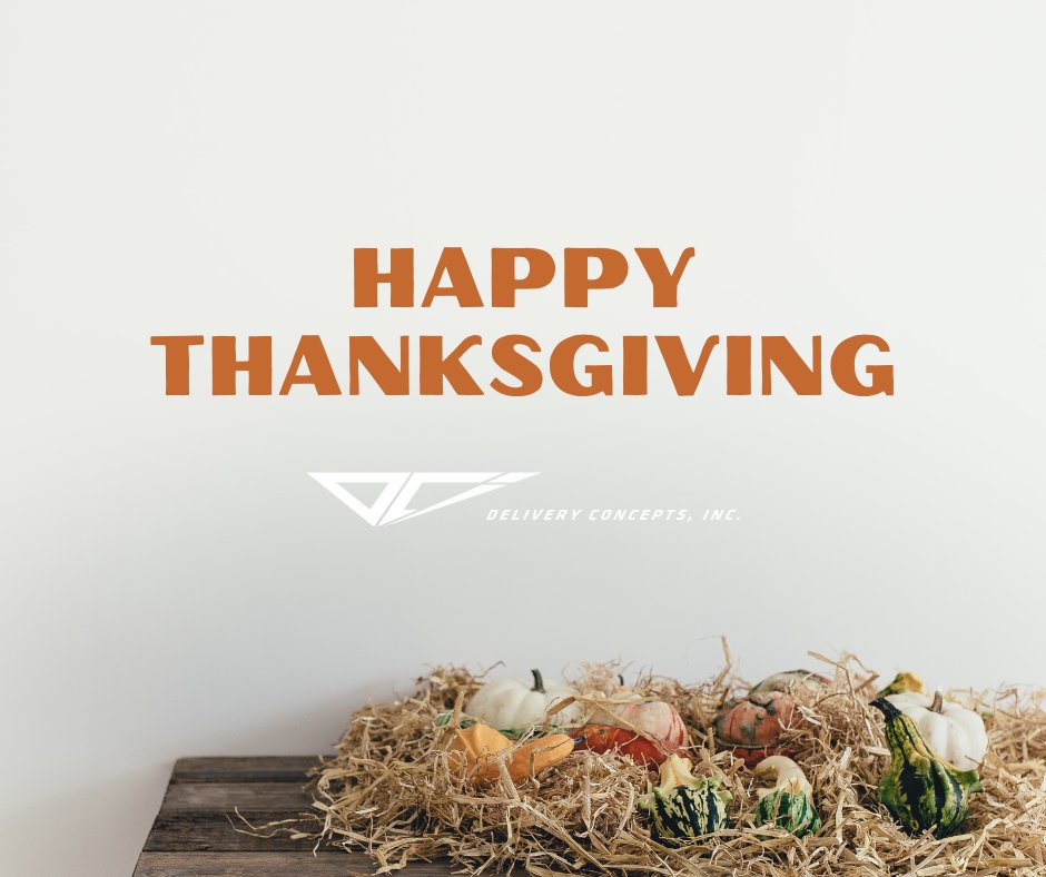 We are thankful for many blessings, especially our DCI community of family and friends.  We appreciate the opportunity to serve you, and we wish you and your family a Happy Thanksgiving!!

#DeliveryConcepts #HappyThanksgiving