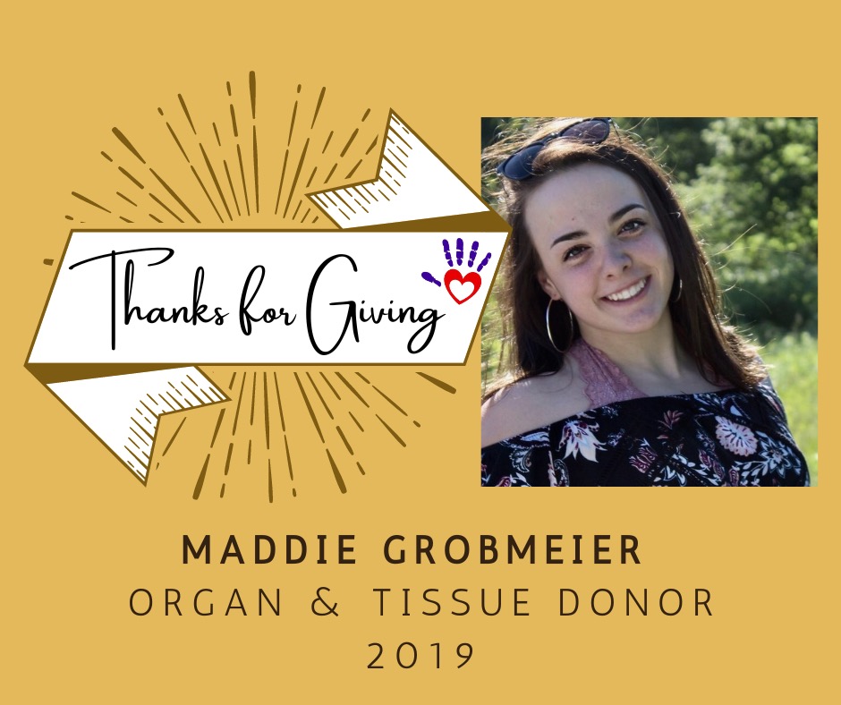 This Thanksgiving day, we are paying tribute to our hero and the inspiration behind The Maddog Strong Foundation, Maddie Grobmeier, as we say 'Thanks for Giving' the gift of life! Maddie was a 2019 organ and tissue donor. #ThanksForGiving #MaddogStrong #DonateLife