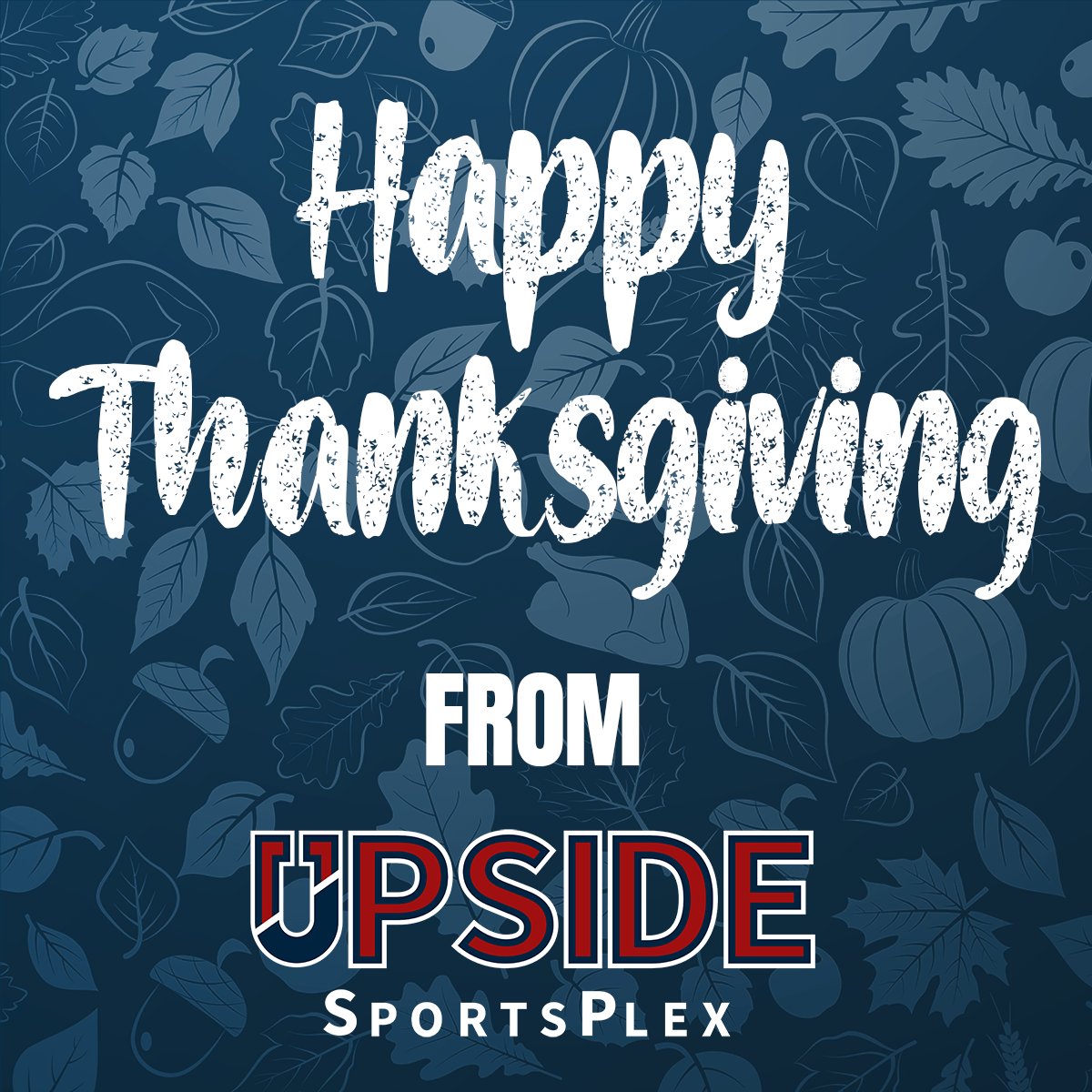 Happy Thanksgiving! We’re thankful for all of you that make up our Upside family and can’t wait to see you back in the gym!